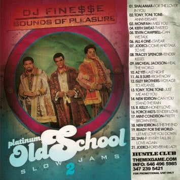 Dj Finesse Mixtapes — Platinum Old School Slow Jams Mix Vol 2